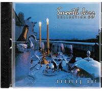 Smooth Jazz Collection - Smooth Jazz: Evening Out