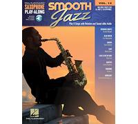 Smooth jazz +enregistrements online: Saxophone Play-Along Volume 12 (Hal Leonard Saxophone Play-along, 12)