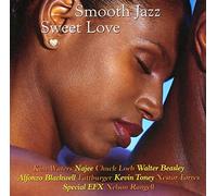 Smooth Jazz: Sweet Love by Various Artists (2002-01-08)