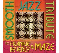 Smooth Jazz Tribute to Frankie Beverly by Smooth Jazz All Stars (2012-10-16)