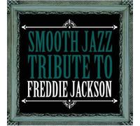 Smooth Jazz Tribute to Freddie Jackson
