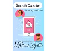 Smooth Operator (Romancing the Phone)