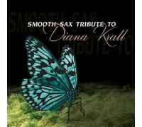 Smooth Sax Tribute to Diana Kr
