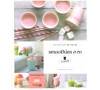 Smoothies & Co À Volonté - Les Délices De Solar (ebook)