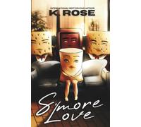 S'more Love: A Sentient Food Billionaire Why Choose Romance (Foodie SMUTverse)