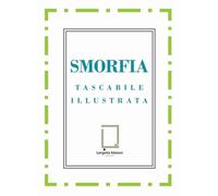 Smorfia. Ediz. napoletana, italiana, inglese, francese ('O Scarrafone)