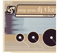 Smp Presents DJ T-Ka - in Your Mind [Import]