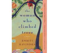 Smriti Ravindra The Woman Who Climbed Trees (Tapa blanda)