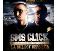 Sms Click - La Rue Est Vers L'Or