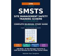 SMSTS Site Management Safety Training Scheme: Bilingual Study Guide - English & Punjabi Phonetic: 100 MCQs, 10 Site-Manager Scenarios & CDM 2015 Revision for the 5-Day Course (2026)