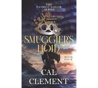 Smuggler's Hold: An American Sea Adventure (The Patriot Sailor)