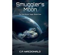Smuggler's Moon: 1 (The Sea Rover Saga)