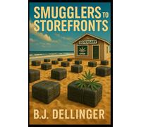 SMUGGLERS TO STOREFRONTS: A HIGH-STAKES HISTORY OF FLORIDA WEED