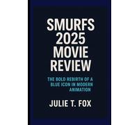 Smurfs 2025 Movie Review: The Bold Rebirth of a Blue Icon in Modern Animation