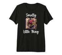 Smutty Little Thing Dark Romance Merch Cute Book Smut Reader Camiseta Premium