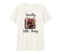 Smutty Little Thing Dark Romance Merch Cute Book Smut Reader Camiseta Premium