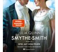Smythe-smith. Spiel Mit Dem Feuer (ungekürzt) (audiolibro)
