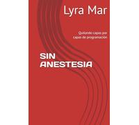 SN ANESTESIA: Quitando capas por capas de programación