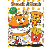 Snack Attack: Funny Food Coloring Book for Kids - 40 Cute Pages to Color + a Comic Story Inside!