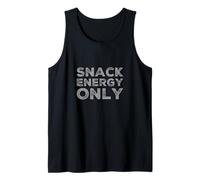 Snack Energy Only Hungry Powered by Snacks This Is My Snack Camiseta sin Mangas