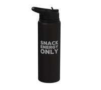 Snack Energy Only Hungry Powered by Snacks This Is My Snack Stainless Steel Insulated Water Bottle