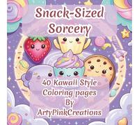Snack-Sized Sorcery: A Kawaii Coloring Adventure of Magical Foods & Tiny Spells