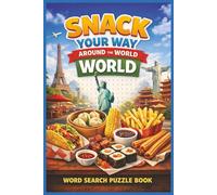 Snack Your Way Around the World: Street Food Word Search Puzzle Book for Adults and Teens