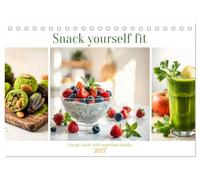 Snack yourself fit - Energy boost with superfood snacks (Desk Calendar 2027 DIN A5 landscape), CALVENDO 12 Month DeskCalendar: Healthy and delicious superfood snacks