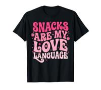 Snacks Are My Love Language Sarcastic Humor Camiseta