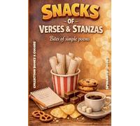 SNACKS OF VERSES & STANZAS Bites of simple poems (Books & Colors)