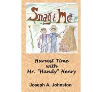 SNAG & ME - Harvest Time With Mr. Handy Henry