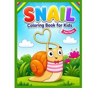 Snail Coloring Book for kids with Fun Facts: Beautiful snail coloring pages with insect scenes for toddlers, preschoolers, kindergarteners, and children ages 4+