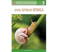 Snail-Snaily-Snails (Penguin Young Readers, Level 2)