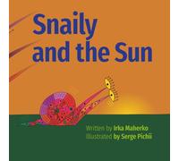 Snaily and the Sun: What if the Sun ran away - and you decided to follow it?