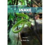 Snake: A perfect Coffee Table Picture Book - For Animal Lovers and Wildlife Enthusiasts .