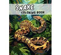 Snake Coloring Book: 80+ Amazing Snake Designs for Adults and Kids | Relaxing Reptile Illustrations for Stress Relief and Creativity