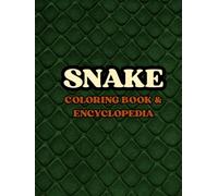 Snake: Coloring Book and Encyclopedia