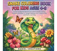 Snake Coloring Book for Kids Ages 4-8: Slithering Reptile Adventures with Friendly Cobras, Pythons and Boas in Jungle Habitats for Creative Play and Early Learning