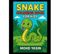 Snake Coloring Book for Kids: Amazing Snakes: Coloring Fun for Kids Ages 4-8