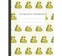 Snake Composition Notebook: Cute Reptile Journal for Students and Writers: A Fun Notebook with a Kawaii Snake Design for School, Work, or Creative Writing Projects