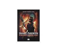 SNAKE PLISSKEN: FORAJIDO AMERICANO [Tapa blanda] Martínez Gómez, Eduardo