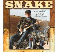 Snake - Snake Still Rockin After All These Years