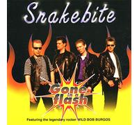 Snakebite - Gone In A Flash