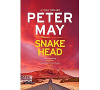 Snakehead: The incredible heart-stopping mystery thriller case (The China Thrillers Book 4)