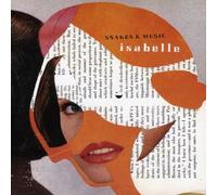 Snakes And Music - Isabelle