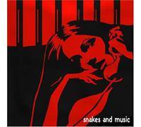 Snakes And Music - Truisms
