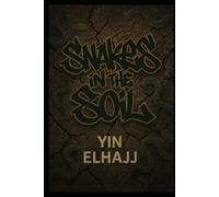 SNAKES IN THE SOIL