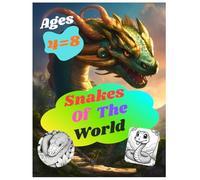 Snakes of the world educational snake coloring book for kids: A fun learning coloring book for curious kids