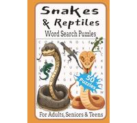 Snakes & Reptiles Word Search Puzzles: Word Search puzzles with easy to read print for Adults, Seniors, & Teens about Snakes and Reptiles , 6x9 ... vacation and free times. Solutions included.