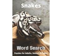 Snakes Word Search Puzzle Book: Easy-to-Read Word Searches About Snakes - Pets, Care, Fun Facts & More | 6x9”, 110 Pages - An Awesome Gift for Pet Lovers, Vacations, and Relaxing Moments